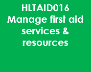 HLT008 Manage First Aid Services and Facilities